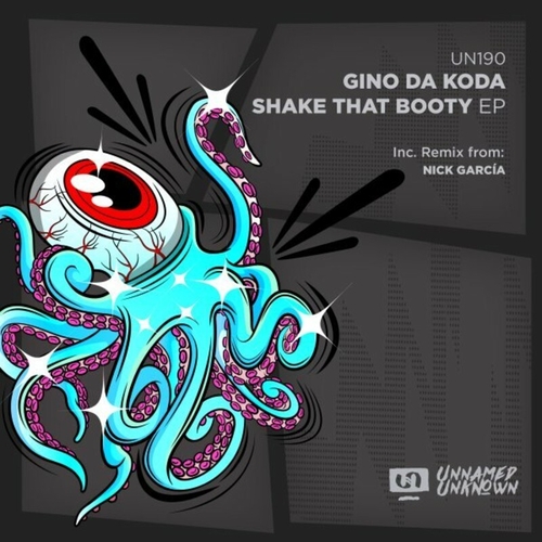 Gino Da Koda - Shake That Booty [UN190]
